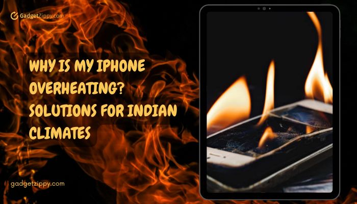 Solutions to Your Overheating iPhone for Indian Users