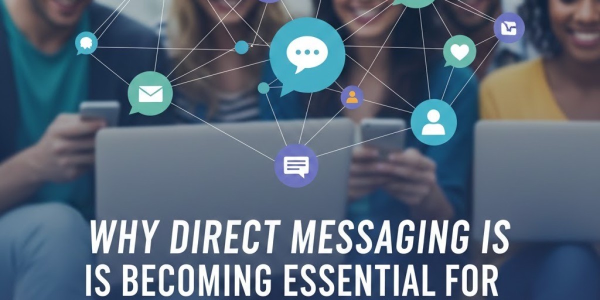 Why Direct Messaging Is Becoming Essential for Modern Customer Engagement
