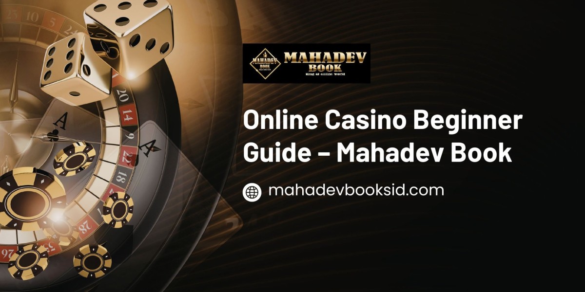 Online Casino Beginner Guide – Mahadev Book
