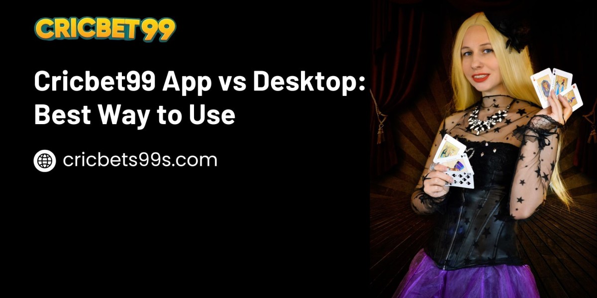 Cricbet99 App vs Desktop: Best Way to Use